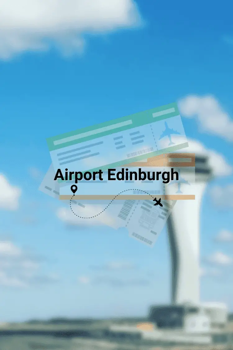 Edinburgh Airport 2024 The ultimate guide to get you off to a perfect